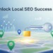 Unlock Local SEO Success